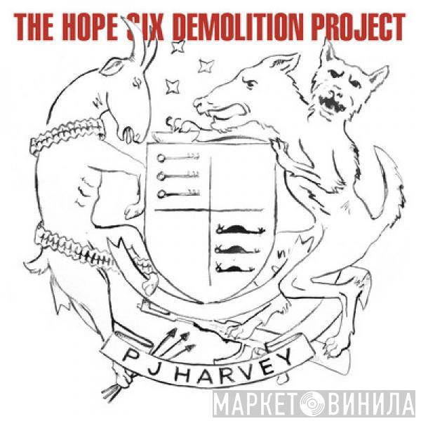  PJ Harvey  - The Hope Six Demolition Project