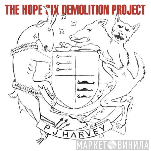  PJ Harvey  - The Hope Six Demolition Project