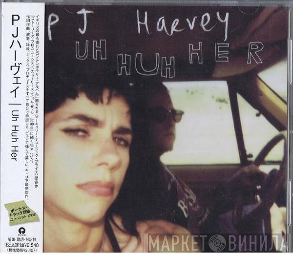  PJ Harvey  - Uh Huh Her
