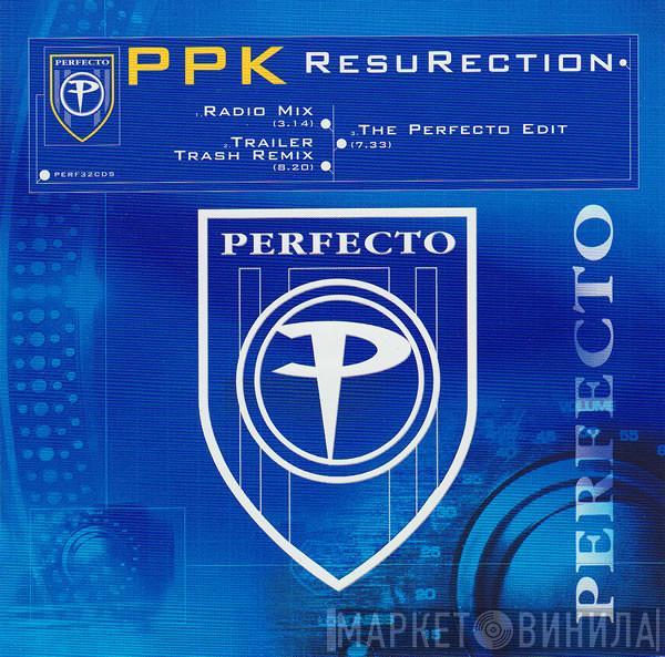 PPK - ResuRection