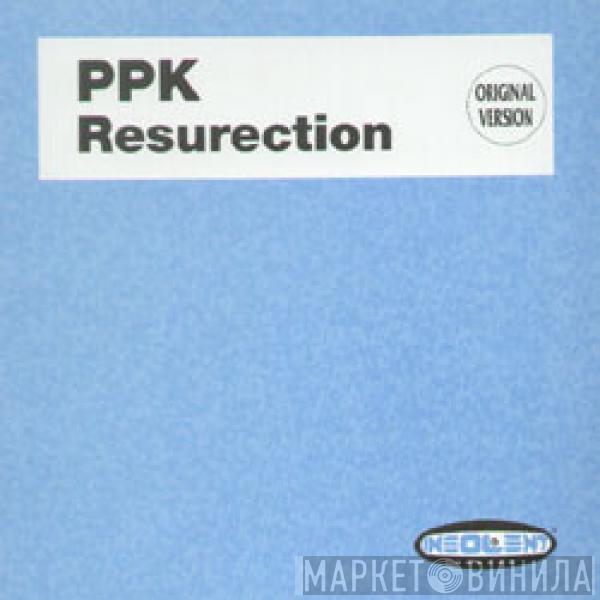  PPK  - ResuRection