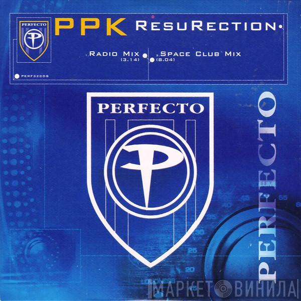  PPK  - ResuRection