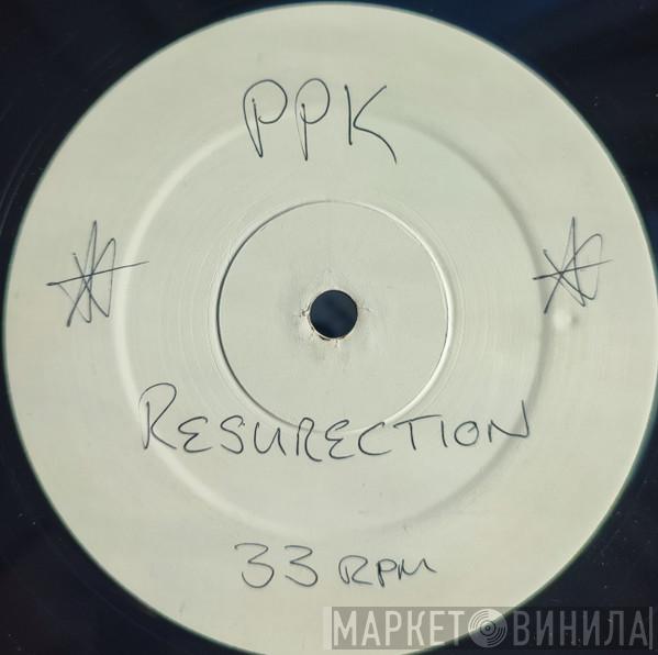  PPK  - ResuRection
