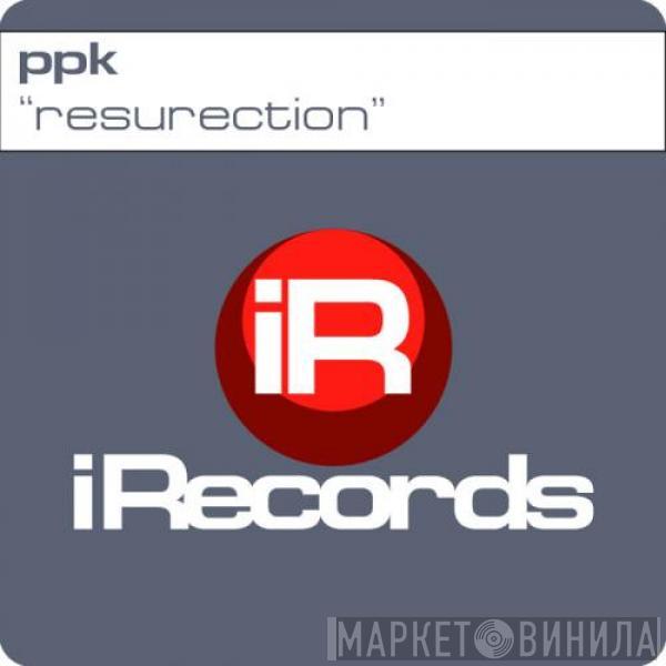  PPK  - ResuRection