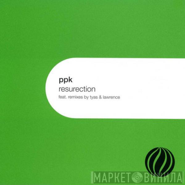  PPK  - Resurection