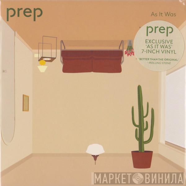 PREP - As It Was