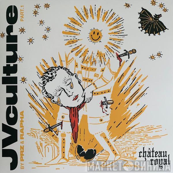 PRZ , Rapha  - JVculture Part.1