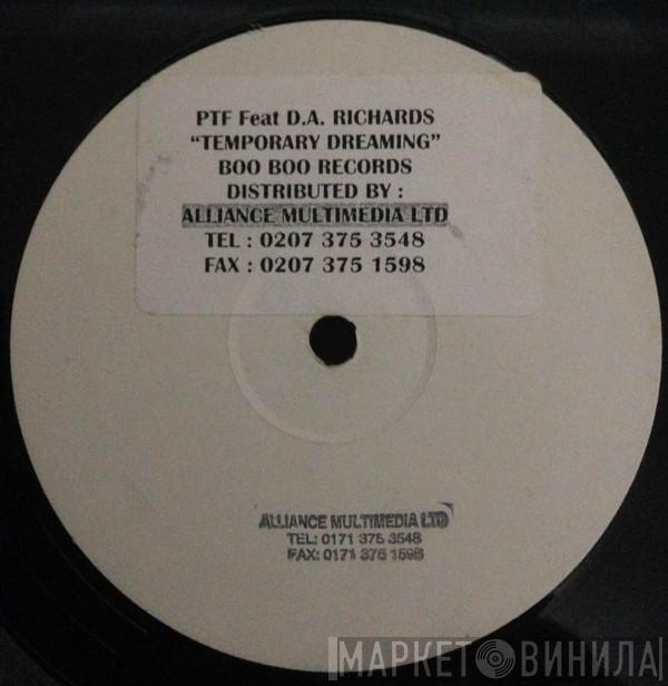 PTF , D.A. Richards - Temporary Dreaming