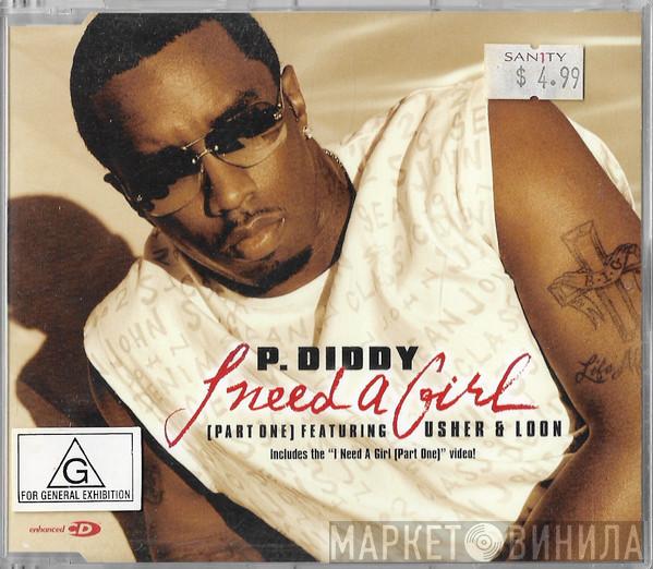  P. Diddy  - I Need A Girl (Part One)