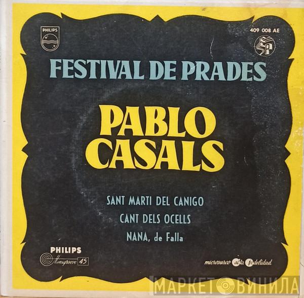 Pablo Casals, Prades Festival Orchestra, Eugene Istomin - Festival De Prades - Sant Martí Del Canigo / Cant Dels Ocells / Nana