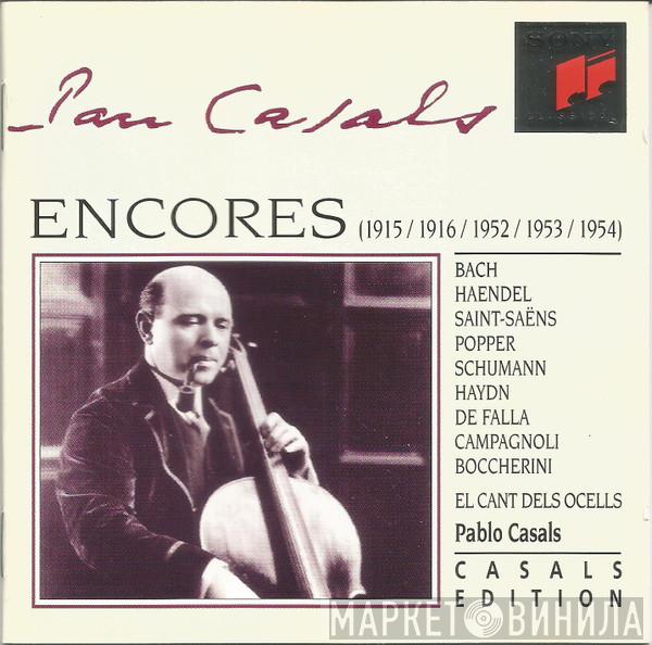 Pablo Casals - Encores (1915 / 1916 / 1952 / 1953 / 1954)