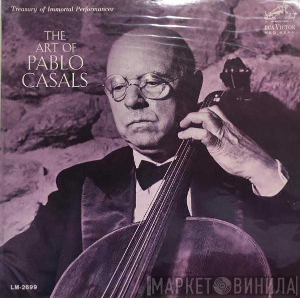  Pablo Casals  - The Art Of Pablo Casals