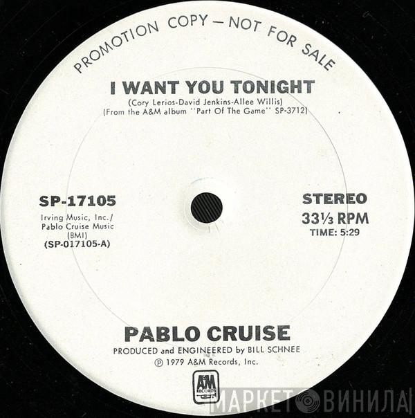 Pablo Cruise - I Want You Tonight