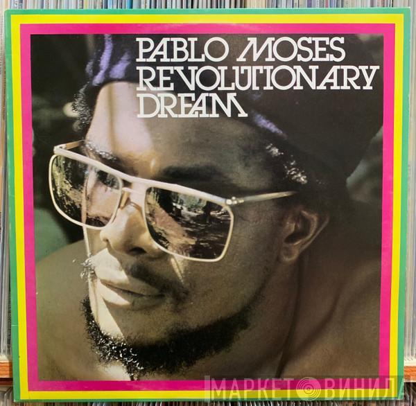 Pablo Moses - Revolutionary Dream