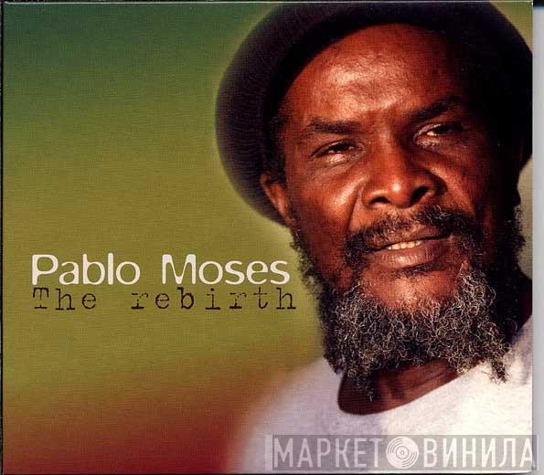  Pablo Moses  - The Rebirth