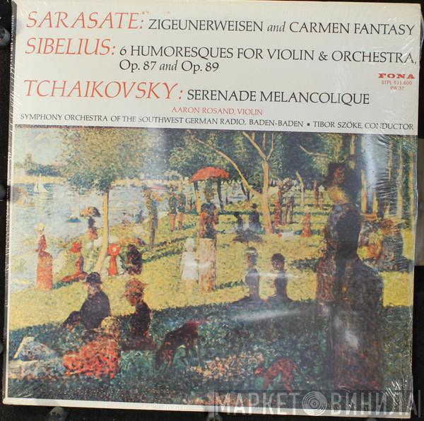 , Pablo de Sarasate - Jean Sibelius , Pyotr Ilyich Tchaikovsky , Aaron Rosand , Südwestfunkorchester Baden-Baden  Tibor Szöke  - Zigeunerweisen And Carmen Fantasy, 6 Humoresques For Violin & Orchestra, Op. 87 And Op. 89, Serenade Melancolique