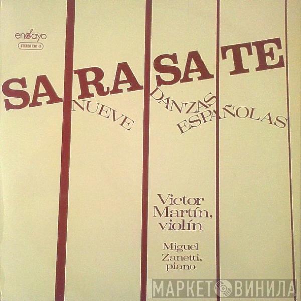 - Pablo de Sarasate , Victor Martin   Miguel Zanetti  - Nueve Danzas Españolas