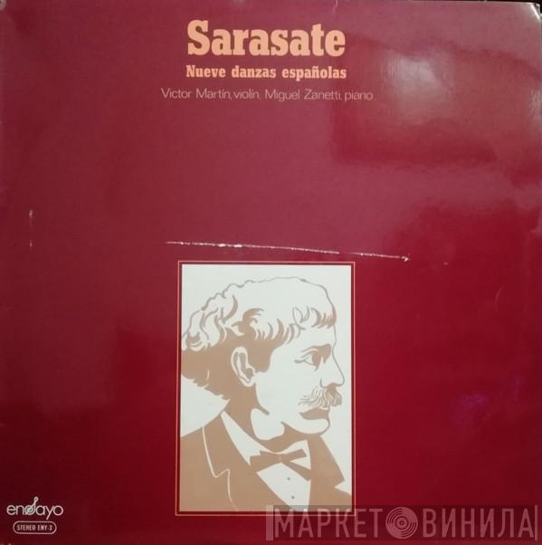 - Pablo de Sarasate , Victor Martin   Miguel Zanetti  - Nueve Danzas Españolas