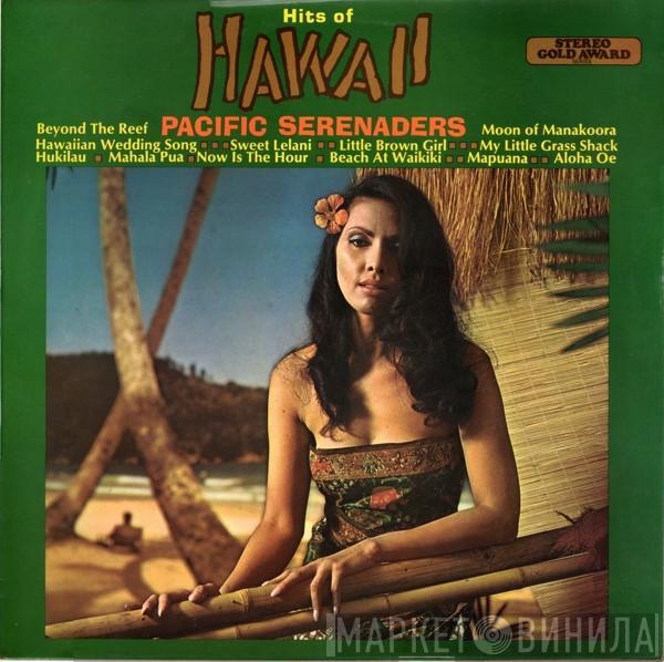 Pacific Serenaders - Hits Of Hawaii