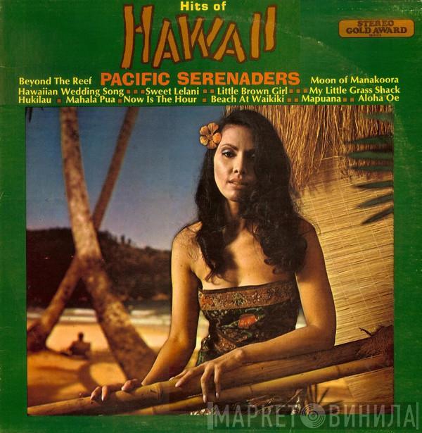  Pacific Serenaders  - Hits Of Hawaii