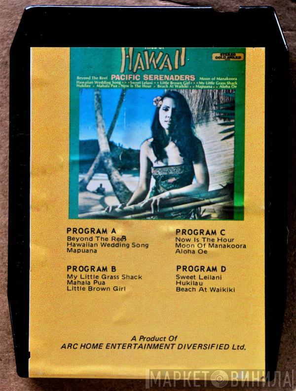  Pacific Serenaders  - Hits Of Hawaii