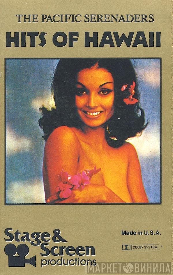  Pacific Serenaders  - Hits Of Hawaii