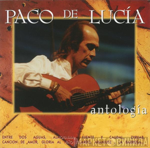 Paco De Lucía - Antologia