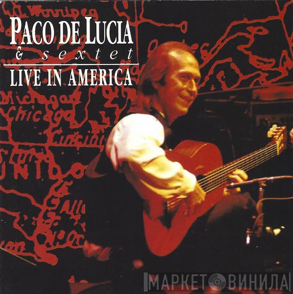  Paco De Lucia & Sextet  - Live In América