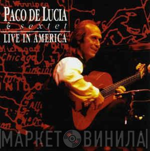  Paco De Lucia & Sextet  - Live In América