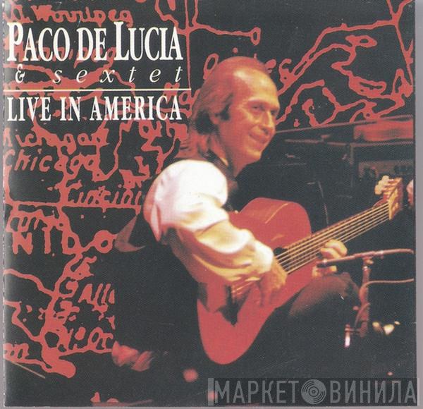 Paco De Lucia & Sextet  - Live In America