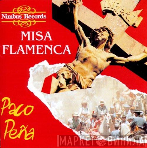 Paco Peña - Misa Flamenca