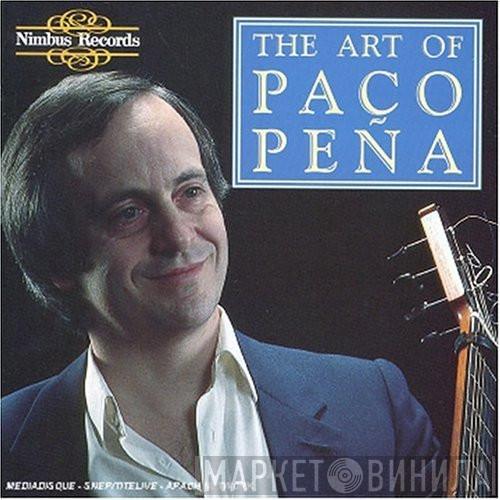 Paco Peña - The Art Of Paco Peña