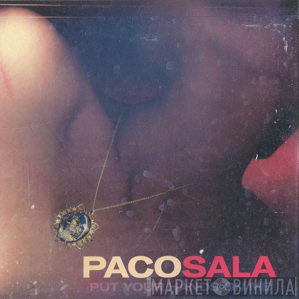 Paco Sala - Put Your Hands On Me