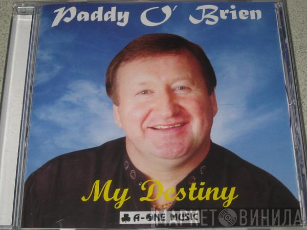 Paddy O'Brien  - My Destiny