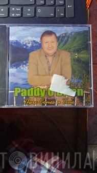 Paddy O'Brien  - There Comes A Time