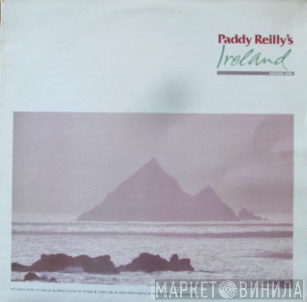  Paddy Reilly  - Paddy Reilly's Ireland Vol.1