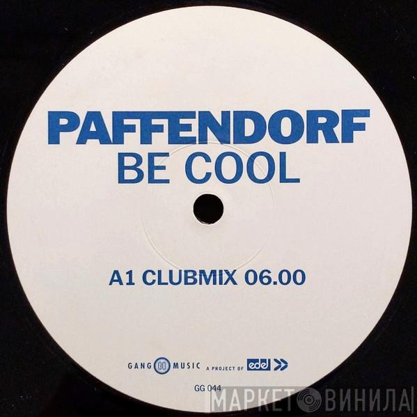 Paffendorf - Be Cool