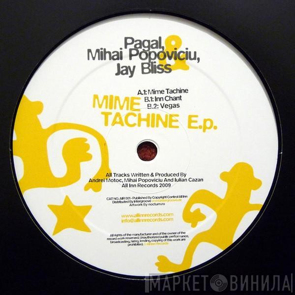 , Pagal , Mihai Popoviciu  Jay Bliss  - Mime Tachine E.p.