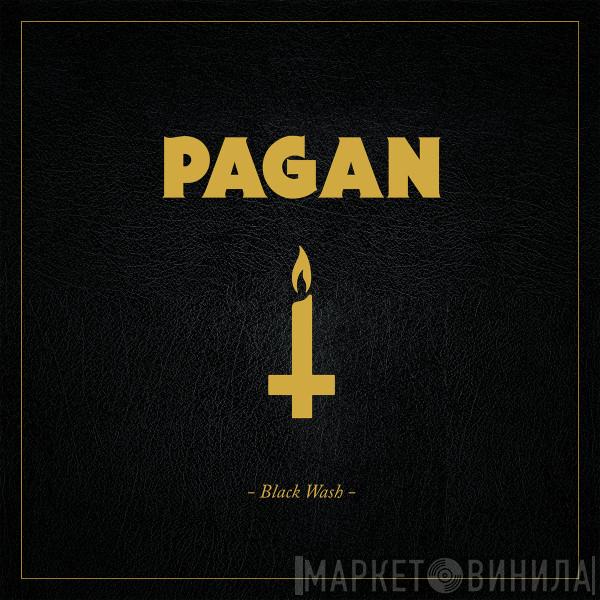  Pagan   - Black Wash