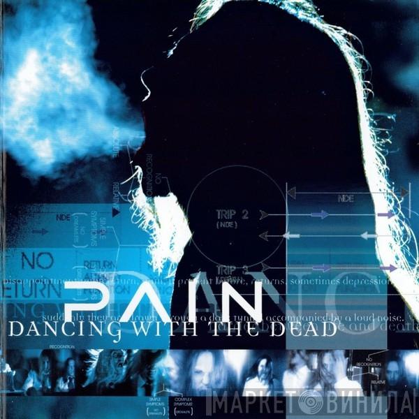  Pain   - Dancing With The Dead