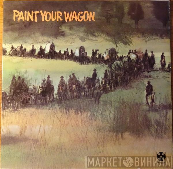  - Paint Your Wagon (Music From The Soundtrack)