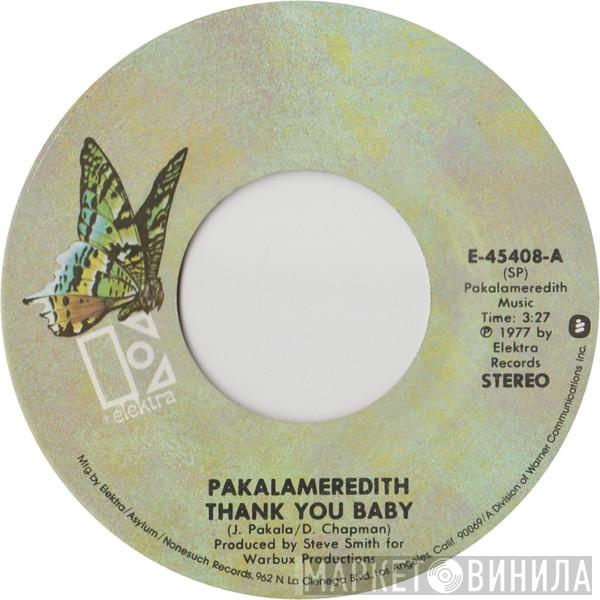  Pakalameredith  - Thank You Baby / Better Days