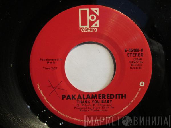  Pakalameredith  - Thank You Baby / Better Days