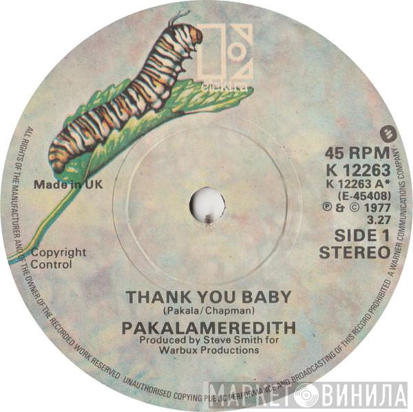 Pakalameredith - Thank You Baby