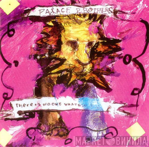  Palace  - There Is No-One What Will Take Care Of You