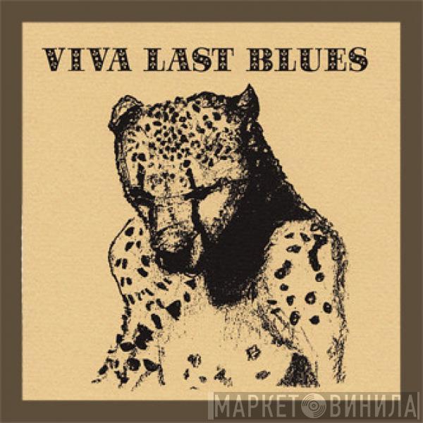 Palace - Viva Last Blues