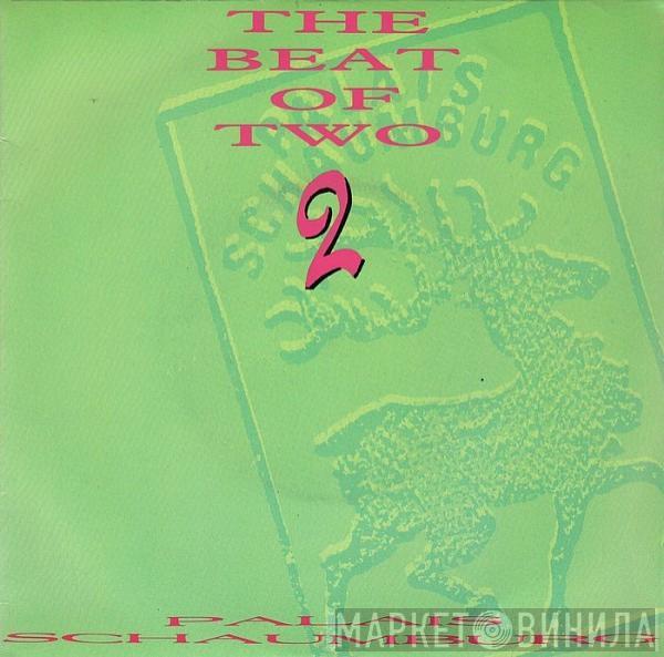 Palais Schaumburg - The Beat Of Two 2
