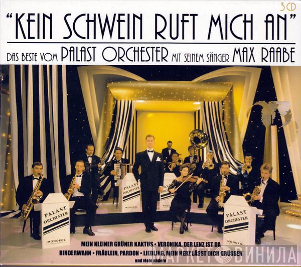  Palast Orchester Mit Seinem Sänger Max Raabe  - Kein Schwein Ruft Mich An