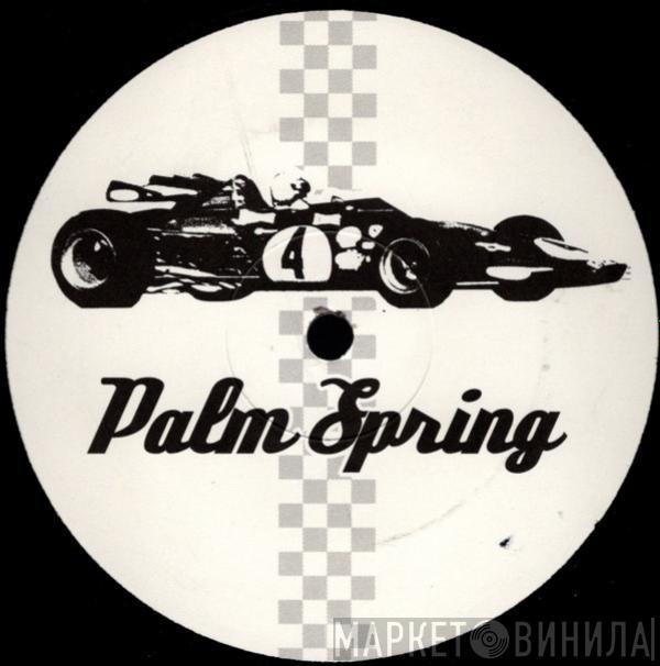 Palm Spring - Palm Spring