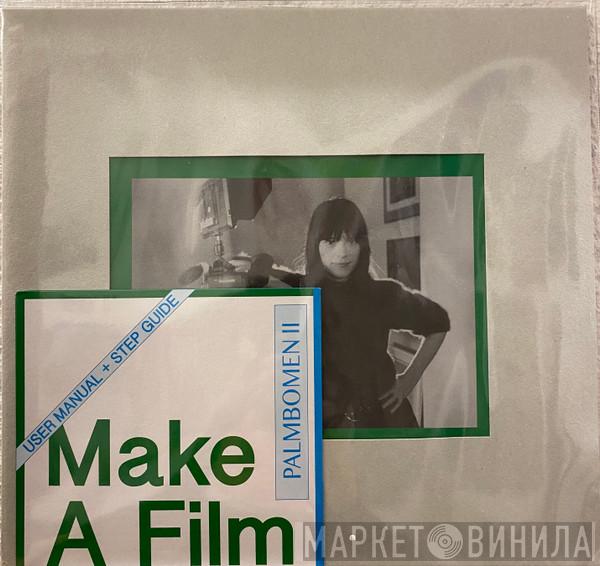 Palmbomen - Make A Film